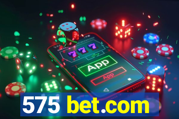 575 bet.com