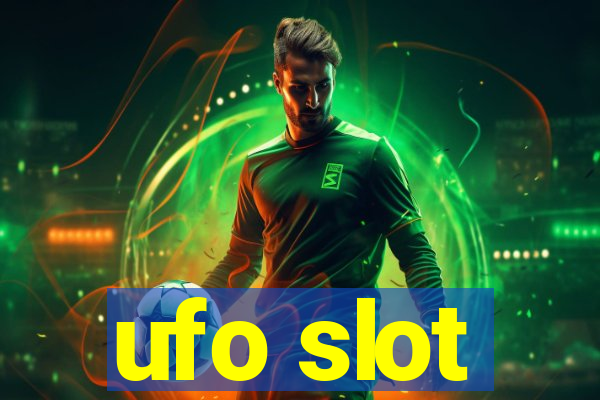 ufo slot