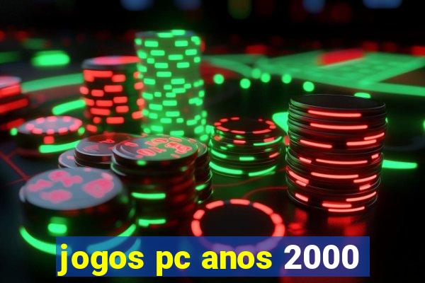 jogos pc anos 2000