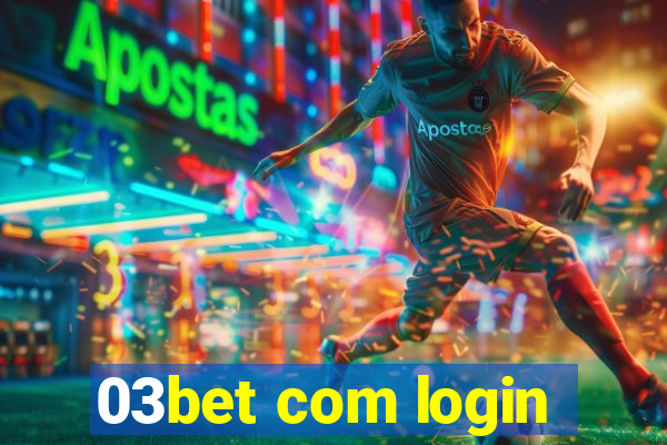 03bet com login