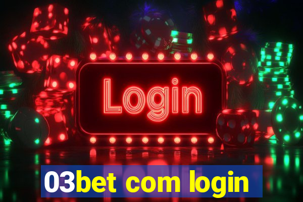 03bet com login