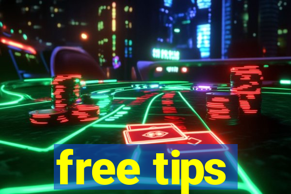 free tips