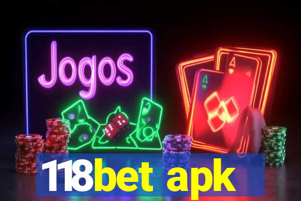 118bet apk