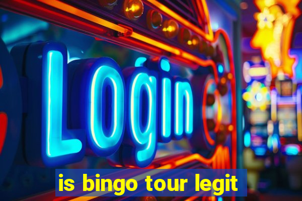 is bingo tour legit