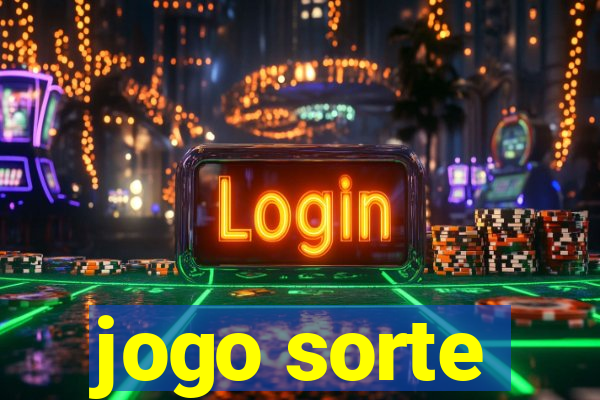 jogo sorte