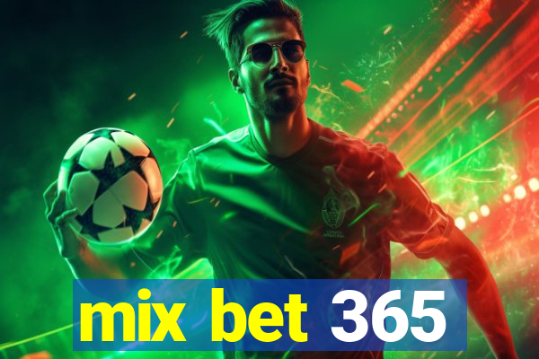 mix bet 365