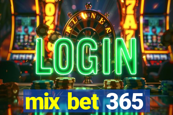 mix bet 365