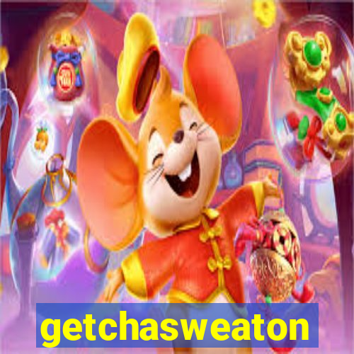 getchasweaton