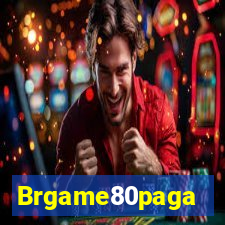 Brgame80paga