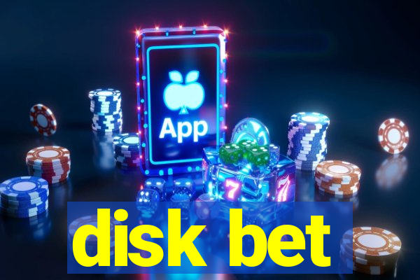 disk bet