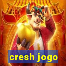 cresh jogo