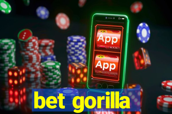 bet gorilla