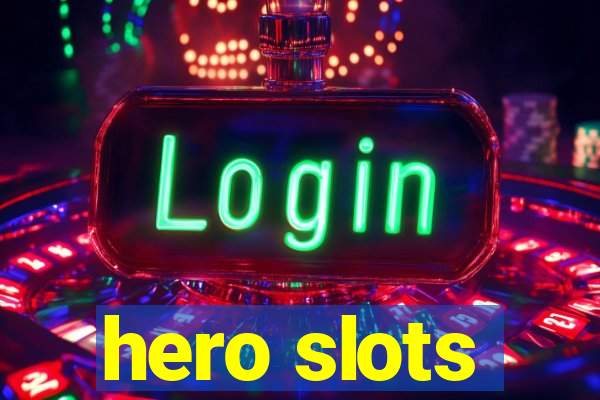 hero slots