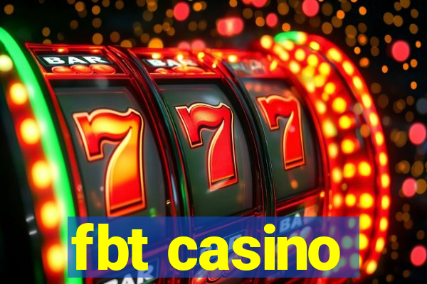 fbt casino