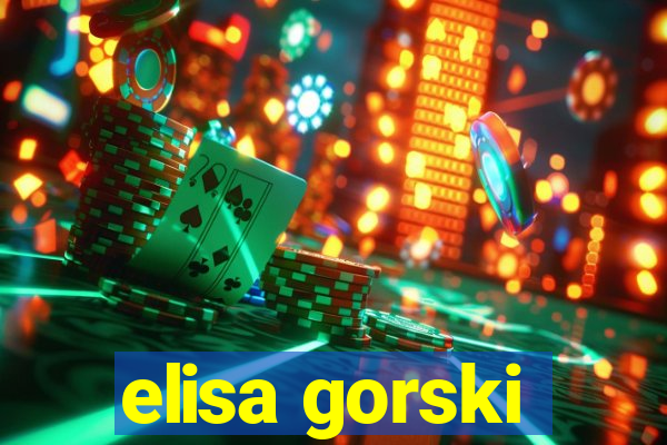 elisa gorski