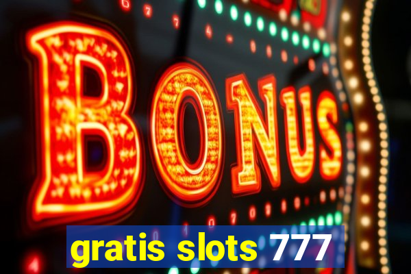 gratis slots 777