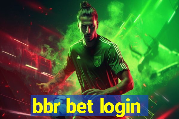 bbr bet login