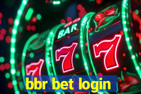 bbr bet login