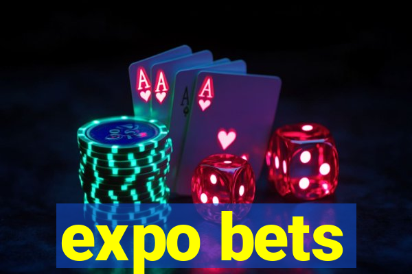 expo bets