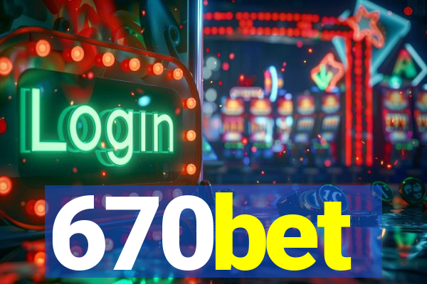 670bet