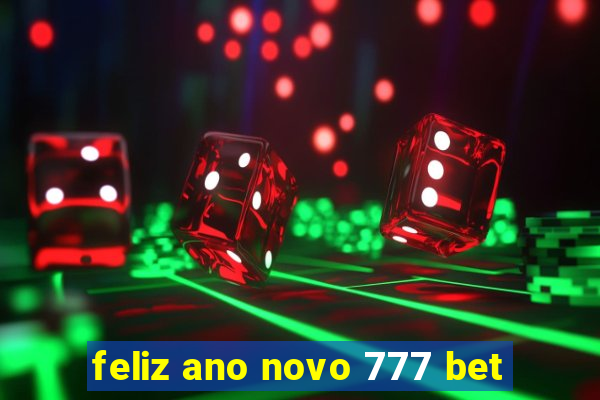 feliz ano novo 777 bet