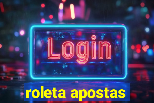 roleta apostas