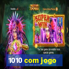 1010 com jogo