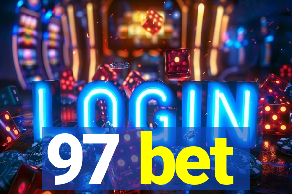 97 bet