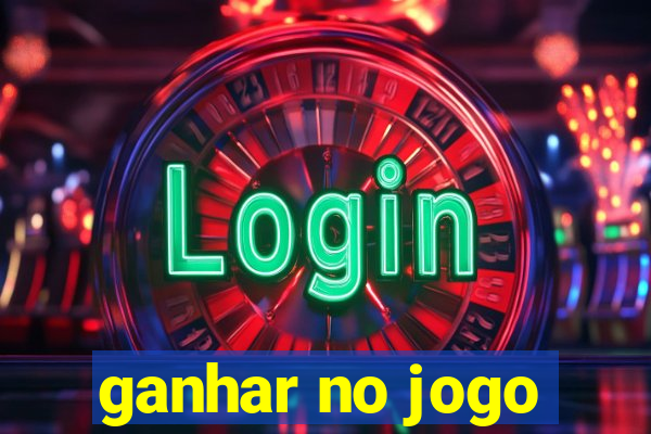 ganhar no jogo