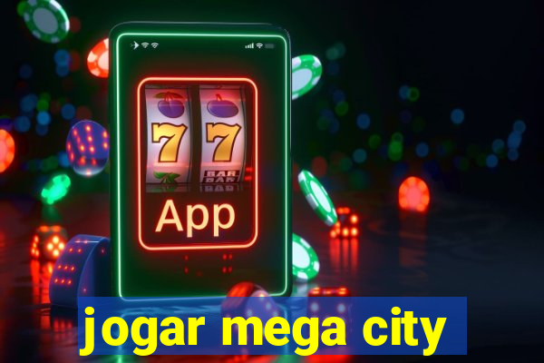 jogar mega city