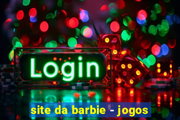 site da barbie - jogos