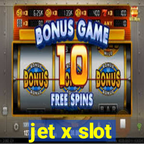 jet x slot