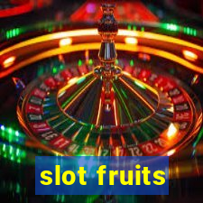 slot fruits