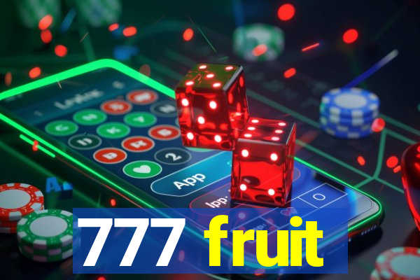 777 fruit