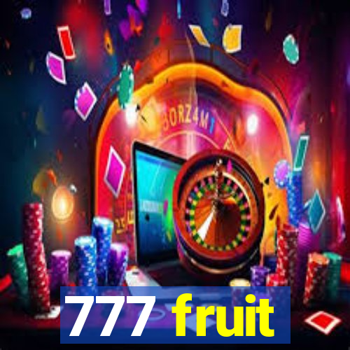 777 fruit