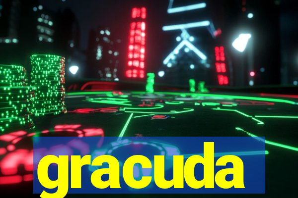 gracuda