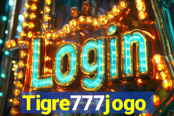 Tigre777jogo