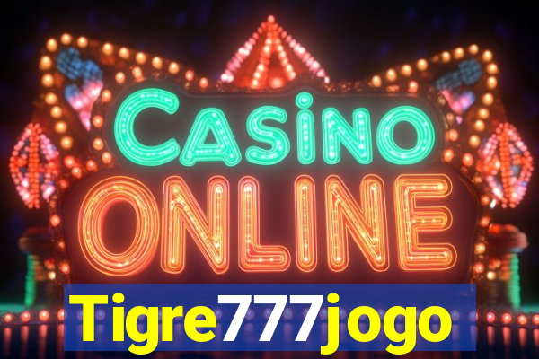 Tigre777jogo