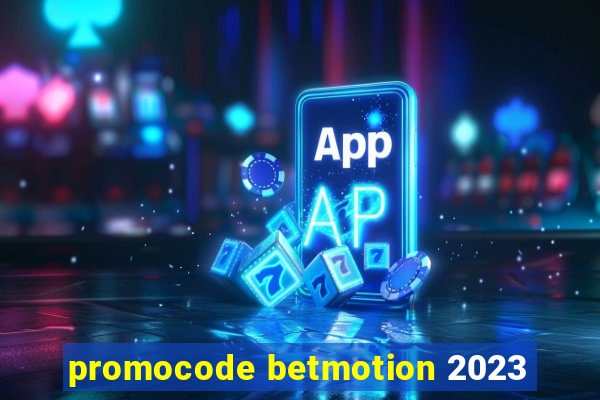 promocode betmotion 2023