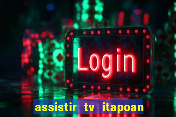 assistir tv itapoan record bahia ao vivo gratis