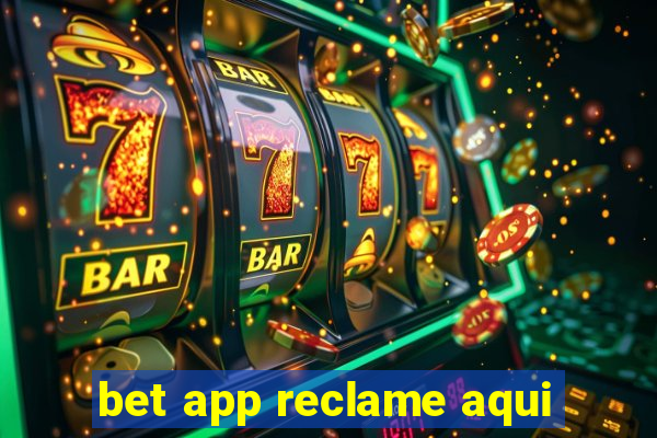 bet app reclame aqui