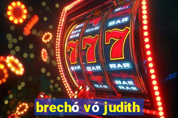 brechó vó judith