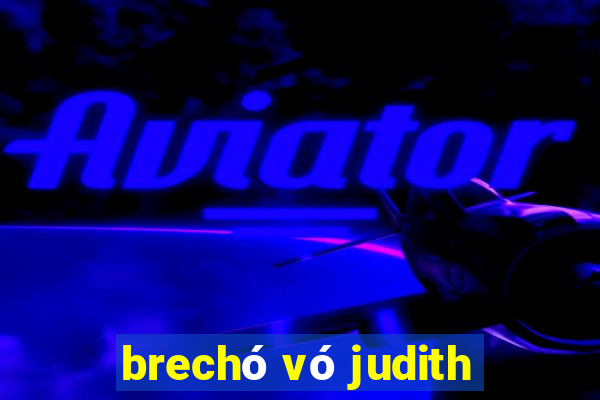 brechó vó judith