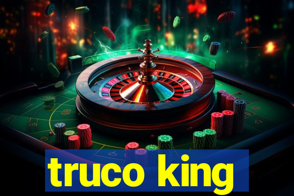 truco king