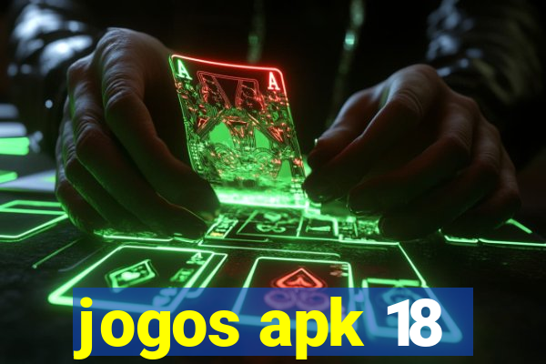 jogos apk 18