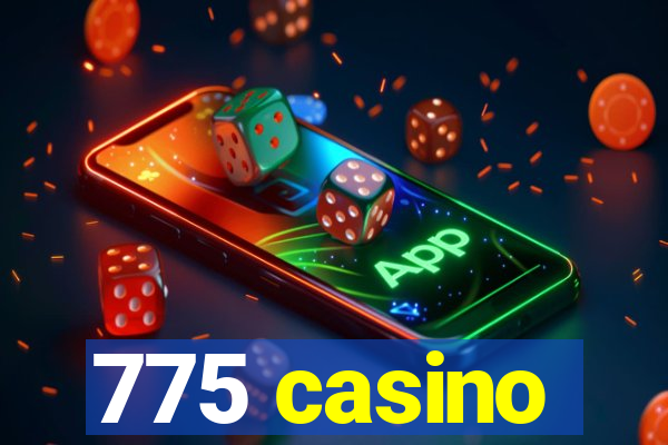 775 casino