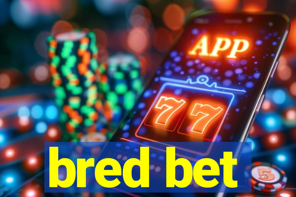 bred bet