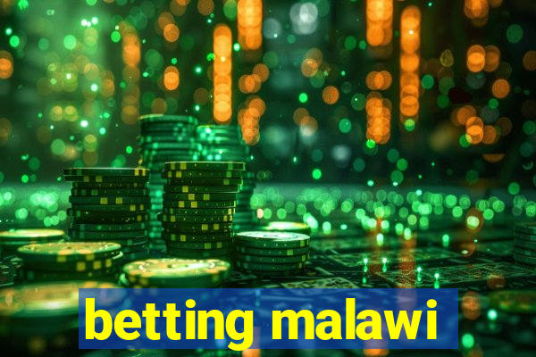 betting malawi