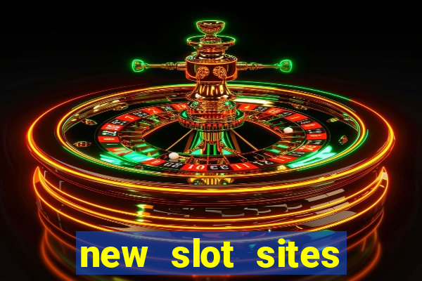 new slot sites 2023 no deposit