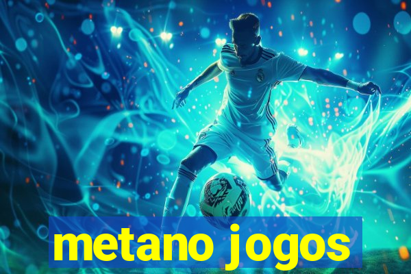 metano jogos